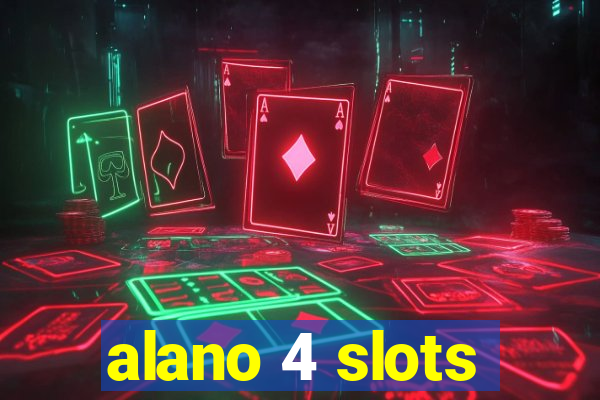alano 4 slots